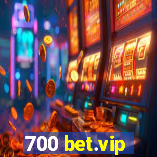 700 bet.vip